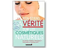 La v�rit� sur les cosm�tique naturels - Rita Steins