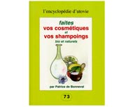 Faites vos cosm�tiques et vos shampoings bio