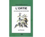 L'ortie, une amie qui vous veut du bien - Utovie